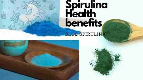 Top 10 Health Benefits of Spirulina,Side Effects | blue Spirulina